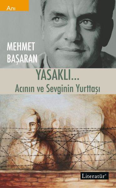 YASAKLI… Acının ve Sevginin Yurttaşı resmi
